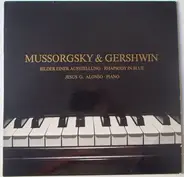 Modest Mussorgsky , George Gershwin , Jesus G. Alonso - Bilder Einer Ausstellung / Rhapsody In Blue