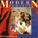 7inch Vinyl Single - Modern Romance - Best Years Of Our Lives