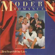 7'' - Modern Romance - Best Years Of Our Lives / We've Got Them Running (The Counting Song)