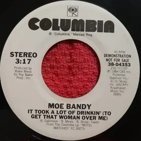 Moe Bandy - It Took A Lot Of Drinkin' (To Get That Woman Over Me)