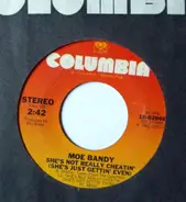 Moe Bandy - She's Not Really Cheating (She's Just Gettin' Even)/the All American Dream