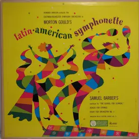 Morton Gould - Latin American Symphonette / School For Scandal, Adagio, Essay