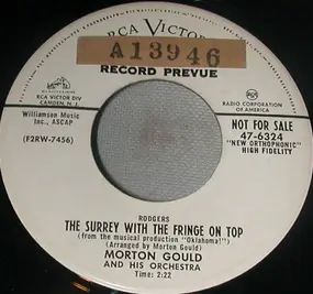 Morton Gould & His Orchestra - People Will Say We're In Love/The Surrey With The Fringe On Top