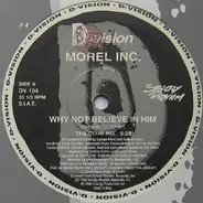 Morel Inc. - Why Not Believe In Him