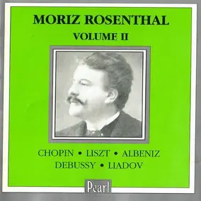Frédéric Chopin - Moriz Rosenthal - Volume II