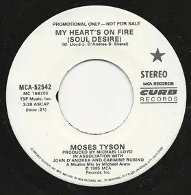 Moses Tyson, Jr. - My Heart's On Fire (Soul Desire)