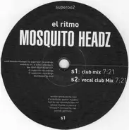 Mosquito Headz - El Ritmo