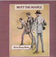 Mott The Hoople / Ten Years After - All the Young Dudes
