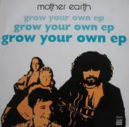Mother Earth - Grow Your Own EP