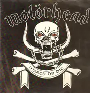 Motorhead - March ör Die