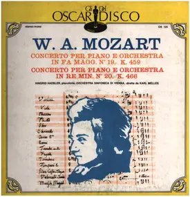 Wolfgang Amadeus Mozart - Concerto N.19 In Fa Magg. Per Pf. E Orch. K459 - Concerto N.,20 In Re Min. Per Pf. E Orch. K466