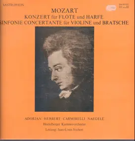 Wolfgang Amadeus Mozart - Konzert Für Flöte Und Harfe, Sinfonie Concertante Für Violine Und Bratsche