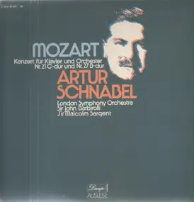 Wolfgang Amadeus Mozart - Konzerte für Klavier und Orchester Nr. 21 und 27, Artur Schnabel