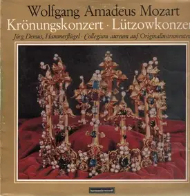 Wolfgang Amadeus Mozart - Krönungskonzert, Lützowkonzert,, J. Demus, Collegium aureum auf Originalinstr.