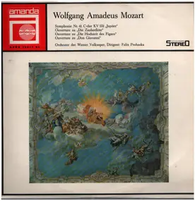 Wolfgang Amadeus Mozart - Symphonie Nr. 41 'Jupiter' / Ouvertüren zu Die Zauberflöte, Die Hochzeit des Figaro, Don Giovanni