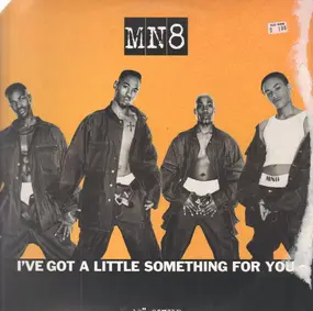 MN8 - I've Got A Little Something For You (Todd Terry Remixes)