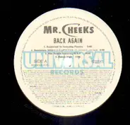 Mr. Cheeks - Back Again