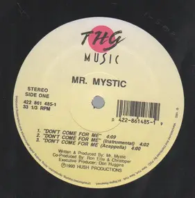 Mr. Mystic - Don't Come For Me