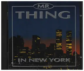 Mr. Thing - In New York