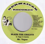 Mr. Vegas / Lukie D - Blaze The Chalice / In This Life