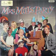 Mrs. Mills - Mrs Mills' Party