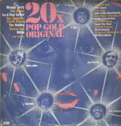 Mungo Jerry, The Kinks, Ike & Tina Turner,.. - 20 x Popgold Original