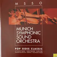 Munich Symphonic Sound Orchestra - Pop goes classic