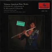 Muczynski / Liebermann / Hayden / Reynolds - Virtuoso American Flute Works