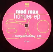 Mud Max - Hunger EP