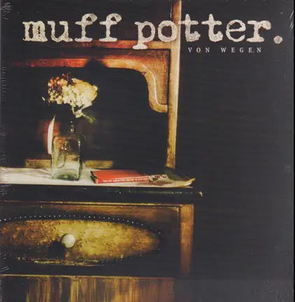 Muff Potter - Von Wegen