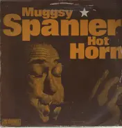 Muggsy Spanier - Hot Horn