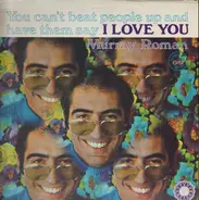Murray Roman - You Can't Beat People up and Have Them Say I Love You