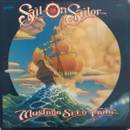 Mustard Seed Faith - Sail on Sailor