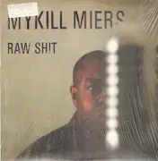 12'' - Mykill Miers - Raw Shit