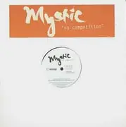 12'' - Mystic - No Competition / That's Right - Promo