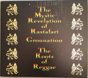Mystic Revelation of Rastafari - Grounation (The Roots Of Reggae)