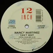 12'' - Nancy Martinez - Can't Wait