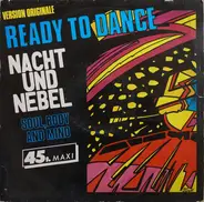 Nacht Und Nebel - Ready To Dance
