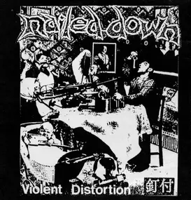 NAILED DOWN - Violent Distortion