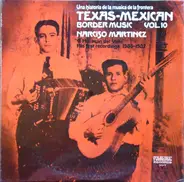 Narciso Martinez - Texas-Mexican Border Music Vol. 10 - El Huracan Del Valle (1936-37)