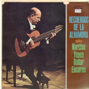 Narciso Yepes - Recuerdos De La Alhambra - Narciso Yepes Guitar Encores