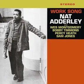 Nat Adderley - Work Song