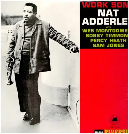 Nat Adderley - Work Song