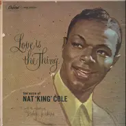 Nat 'King' Cole - Love Is the Thing