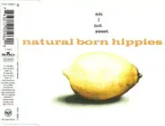 Natural Born Hippies - Am I Not Sweet