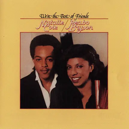 Natalie Cole & Peabo Bryson - We're the Best of Friends