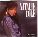 7inch Vinyl Single - Natalie Cole - Dangerous