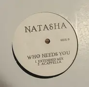 Natasha Ramos - Who Needs You