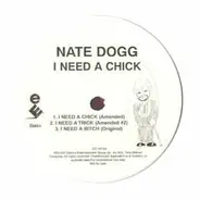 Nate Dogg - I Need A Chick
