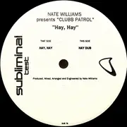 12'' - Nate Williams Presents Clubb Patrol - Hay, Hay